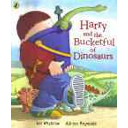 HARRY AND THE BUCKETFUL OF DINOSAURS HARRY AND THE BUCKETFUL OF DINOSAURS