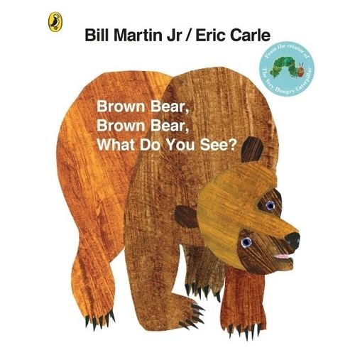 BROWN BEAR BROWN BEAR WHAT DO YOU SEE? (ANNIVERSARY ED.) PAP