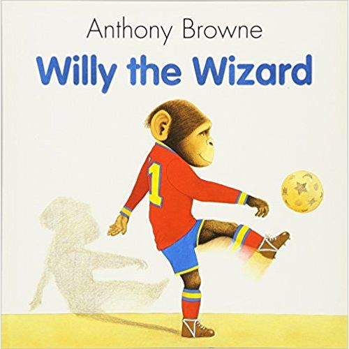 WILLY THE WIZARD - ANTHONY BROWNE