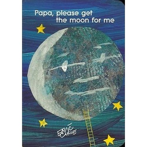 PAPA, PLEASE GET THE MOON FOR ME (HARDBACK)