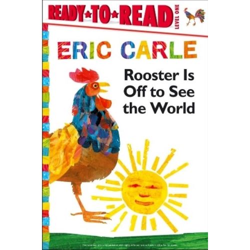 ROOSTER IS OFF TO SEE THE WORLD - ERIC CARLE