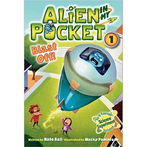 ALIEN IN MY POCKET #1: BLAST OFF!