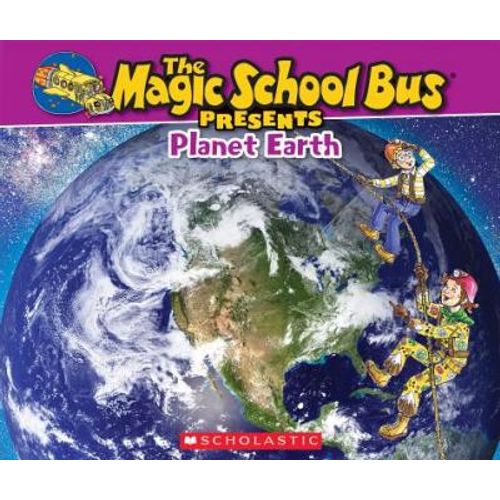 THE MAGIC SCHOOL BUS PRESENTS PLANET EARTH - TOM JACKSON