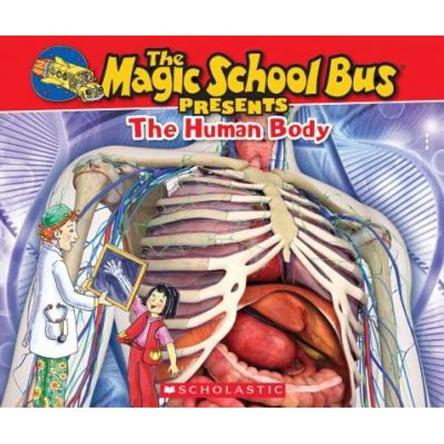 THE MAGIC SCHOOL BUS PRESENTS THE HUMAN BODY - TOM JACKSON