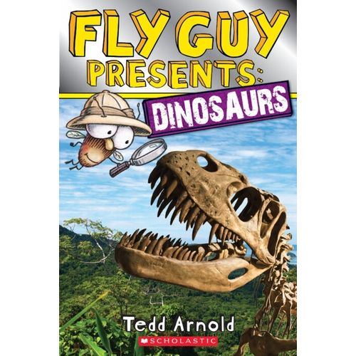 FLY GUY PRESENTS: DINOSAURS - TEDD ARNOLD