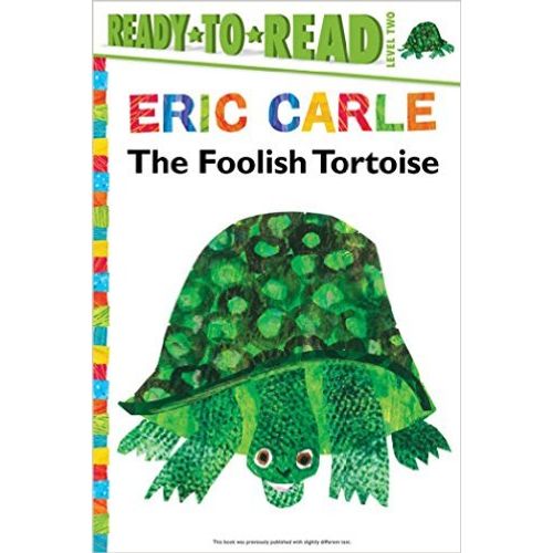 THE FOOLISH TORTOISE - ERIC CARLE