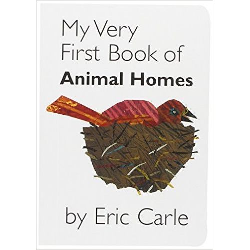 MY VERY FIRST BOOK OF ANIMAL HOMES