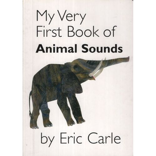 MY VERY FIRST BOOK OF ANIMAL SOUNDS