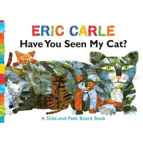 HAVE YOU SEEN MY CAT? - ERIC CARLE - BOARD BOOK