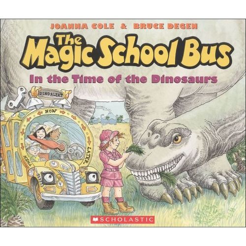 THE MAGIC SCHOOL BUS IN THE TIME OF THE DINOSAURS