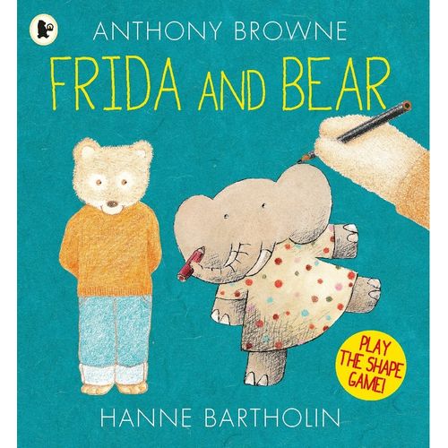 FRIDA AND BEAR - PLAY THE SHAPE GAME - ANTHONY BROWNE