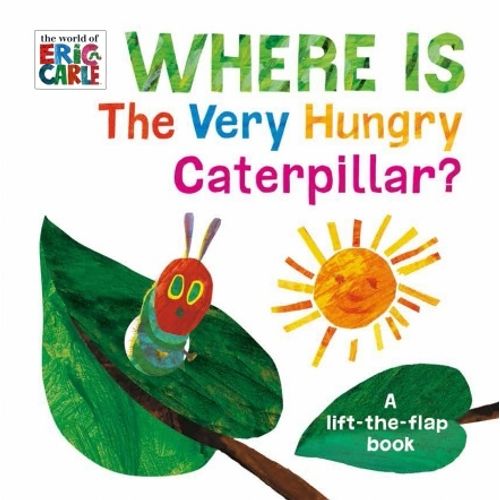 WHERE IS THE VERY HUNGRY CATERPILLAR? - BOARD BOOK