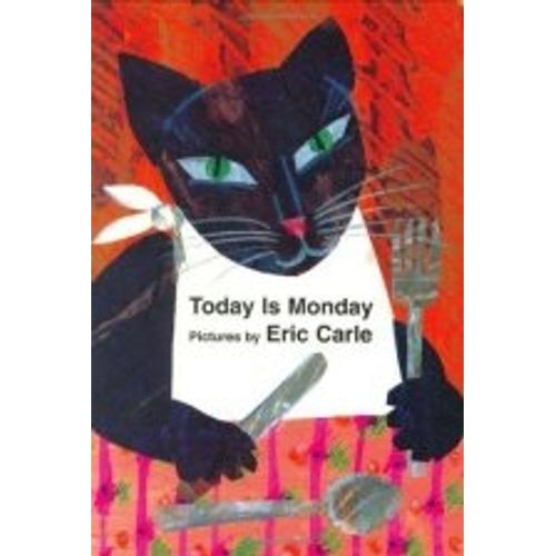 TODAY IS MONDAY - ERIC CARLE