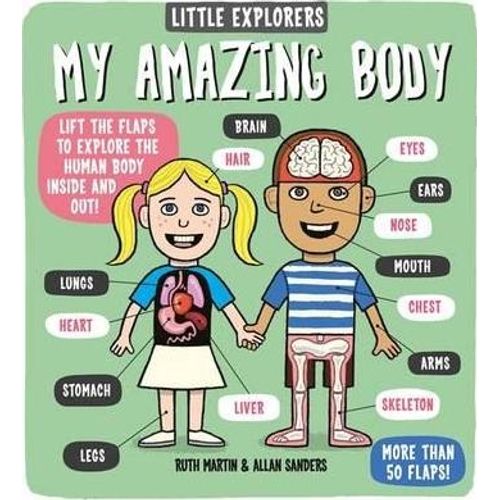 MY AMAZING BODY LITTLE EXPLORERS - MORE THAN 50 FLAPS