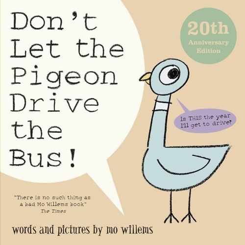 DON'T LET THE PIGEON DRIVE THE BUS! - MO WILLEMS