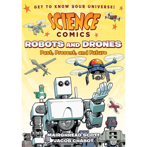ROBOTS - PAST, PRESENT AND FUTURE - SCIENCE COMICS