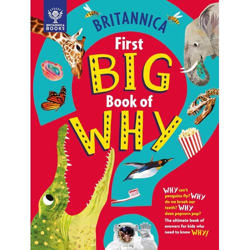 BRITANNICA FIRST BOOK OF WHY - SALLY SYMES