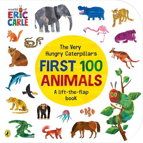THE VERY HUNGRY CATERPILLAR'S FIRST 100 ANIMALS - ERIC CARLE