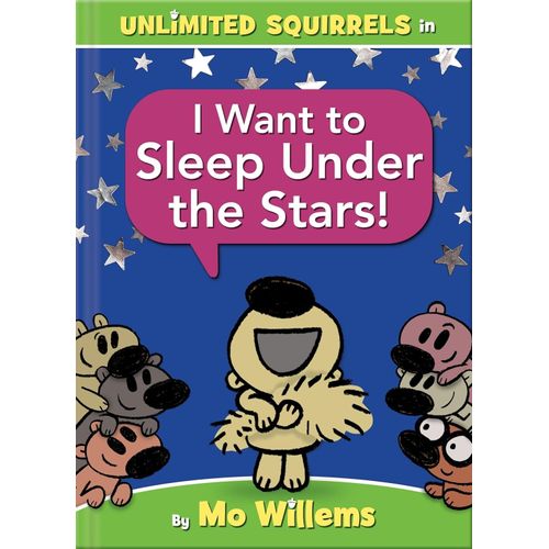 I WANT TO SLEEP UNDER THE STARS! - AN UNLIMITED SQUIRRELS BO