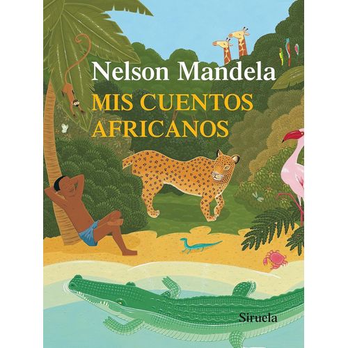 MIS CUENTOS AFRICANOS - NELSON MANDELA