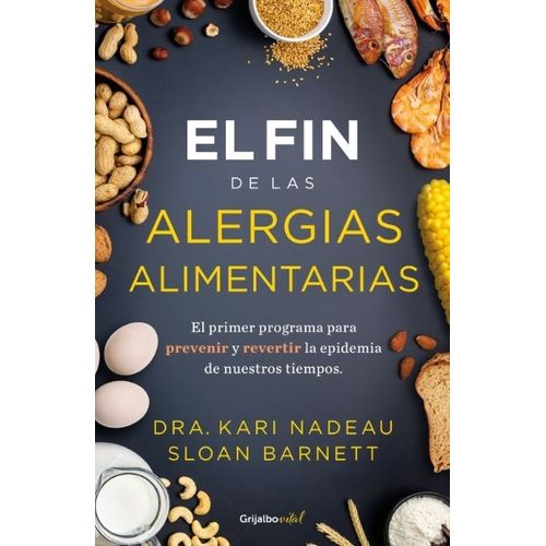 EL FIN DE LAS ALERGIAS ALIMENTARIAS - KARI NADEAU - SLOAN BA