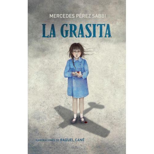LA GRASITA - MERCEDES PEREZ SABBI