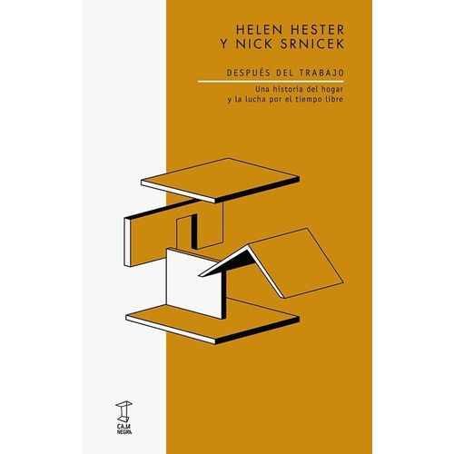 DESPUES DEL TRABAJO - HELEN HESTER - NICK SRNICEK