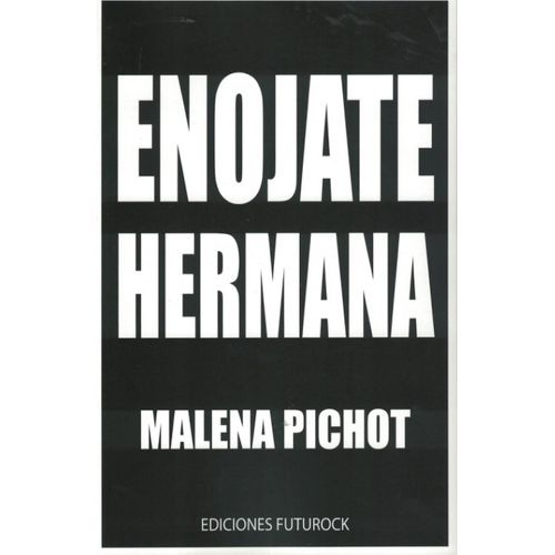 ENOJATE HERMANA - MALENA PICHOT