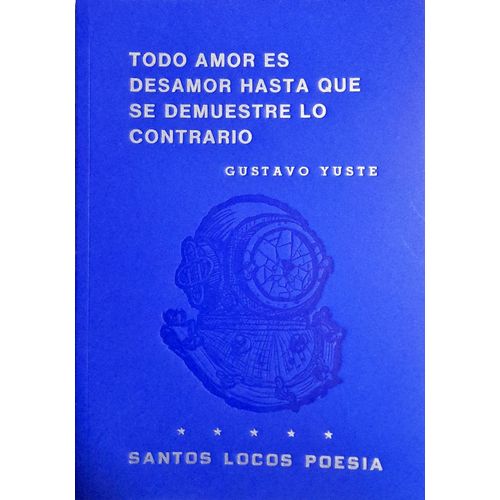 TODO AMOR ES AMOR HASTA QUE SE DEMUESTRE LO CONTRARIO- YUSTE