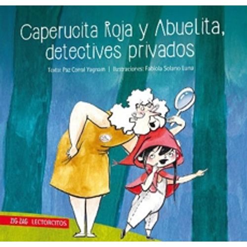 CAPERUCITA ROJA Y ABUELITA DETECTIVES PRIVADOS CAPERUCITA ROJA Y ABUELITA DETECTIVES PRIVADOS