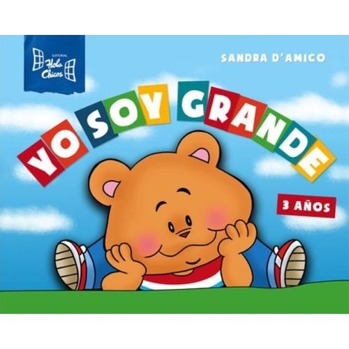 YO SOY GRANDE (3 AÑOS) NUEVA EDICION YO SOY GRANDE (3 AÑOS) NUEVA EDICION