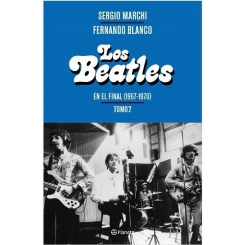 LOS BEATLES (TOMO II) EL FINAL 1967-1970