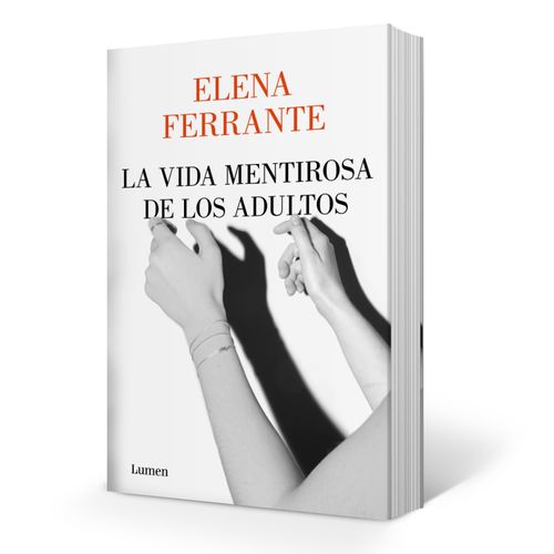 LIBRO LA VIDA MENTIROSA DE LOS ADULTOS - ELENA FERRANTE