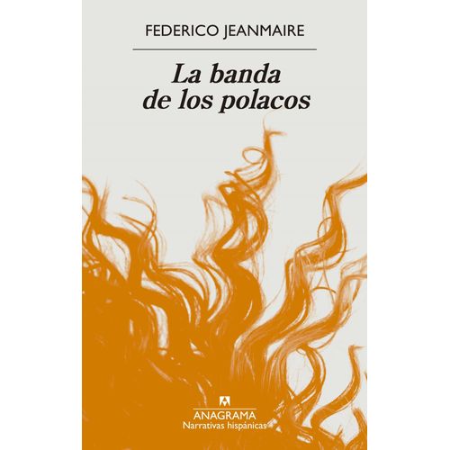 LA BANDA DE LOS POLACOS - FEDERICO JEANMAIRE