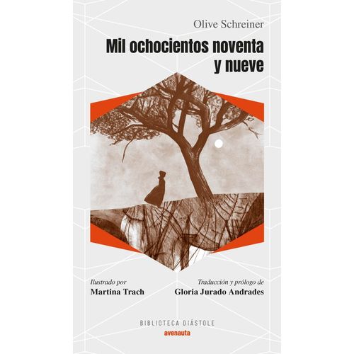 MIL OCHOCIENTOS NOVENTA Y NUEVE - OLIVE SCHREINER