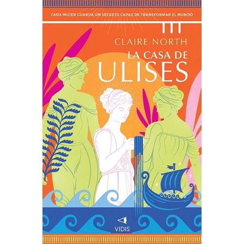 LA CASA DE ULISES - CLAIRE NORTH