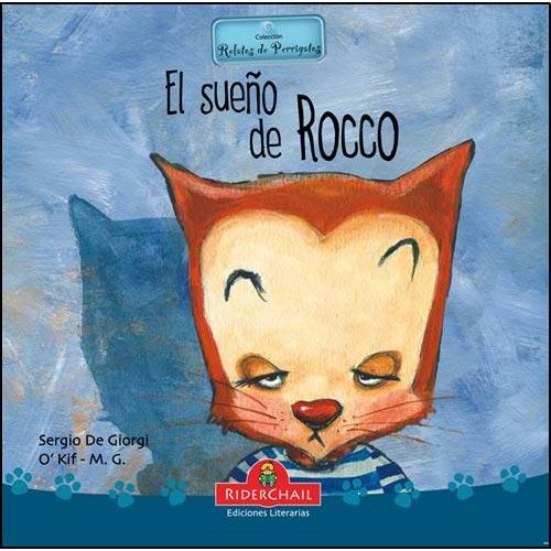 EL SUEÑO DE ROCCO (2DA.EDICION) - RELATOS DE PERRIGATOS EL SUEÑO DE ROCCO (2DA.EDICION) - RELATOS DE PERRIGATOS