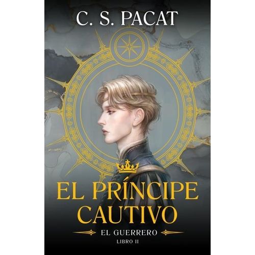 EL GUERRERO - EL PRINCIPE CAUTIVO 2 - C.S. PACAT