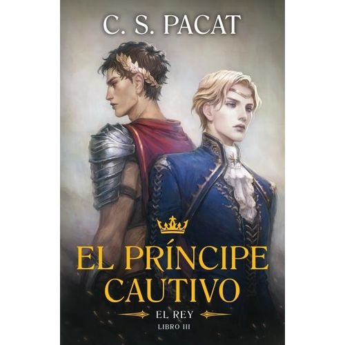EL REY - EL PRINCIPE CAUTIVO 3 - C.S. PACAT