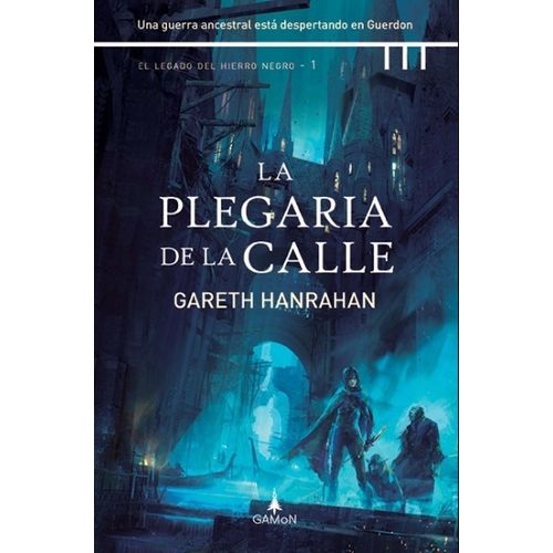 LA PLEGARIA DE LA CALLE - GARETH HANRAHAN