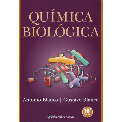 QUIMICA BIOLOGICA (10A/ED.) AMPLIADA Y ACTUALIZADA