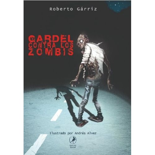 GARDEL CONTRA LOS ZOMBIS