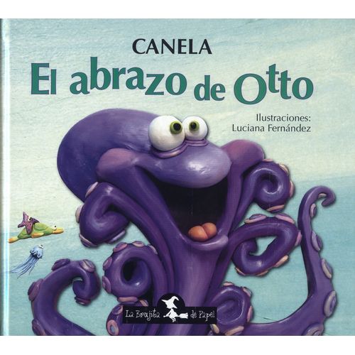 EL ABRAZO DE OTTO - CANELA - IMPRENTA MAYUSCULA