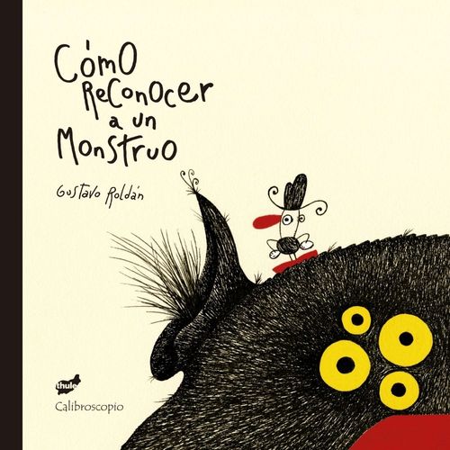 COMO RECONOCER A UN MONSTRUO - GUSTAVO ROLDAN