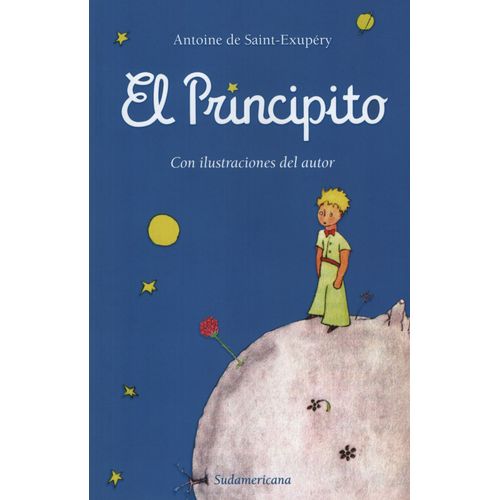 EL PRINCIPITO CON ILUSTRACIONES DEL AUTOR - SUDAMERICANA