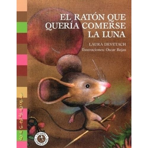 EL RATON QUE QUERIA COMERSE LA LUNA - LOS CAMINADORES - DEVE