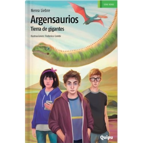 ARGENSAURIOS - TIERRA DE GIGANTES - SERIE VERDE QUIPU