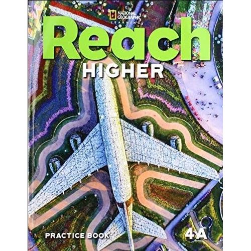 REACH HIGHER 4A - PRACTICE BOOK REACH HIGHER 4A - PRACTICE BOOK