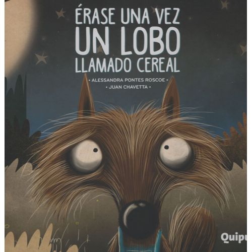 ERASE UNA VEZ UN LOBO LLAMADO CEREAL - ALBUM ILUSTRADO (CART