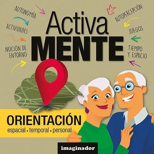 ACTIVA MENTE ORIENTACION - ESPACIAL - TEMPORAL - PERSONAL